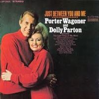 Porter Wagoner - Just Between You And Me